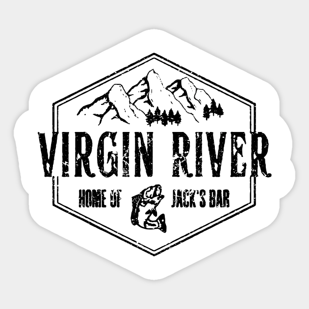 Vintage Virgin River Jack's Bar Virgin River Home Of Jacks Bar Sticker TeePublic